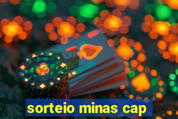 sorteio minas cap